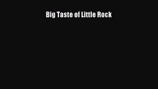 [PDF] Big Taste of Little Rock [Read] Full Ebook