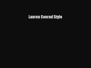 Download Lauren Conrad Style  EBook
