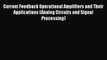 Read Current Feedback Operational Amplifiers and Their Applications (Analog Circuits and Signal