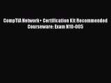 Download CompTIA Network  Certification Kit Recommended Courseware: Exam N10-005 PDF Online