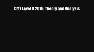 Download CMT Level II 2016: Theory and Analysis Book