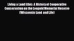 [PDF] Living a Land Ethic: A History of Cooperative Conservation on the Leopold Memorial Reserve