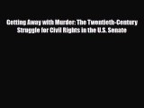 [PDF] Getting Away with Murder: The Twentieth-Century Struggle for Civil Rights in the U.S.