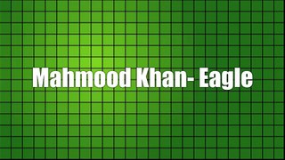 Mahmood Khan - Eagle
