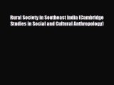 [PDF] Rural Society in Southeast India (Cambridge Studies in Social and Cultural Anthropology)