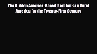 [PDF] The Hidden America: Social Problems in Rural America for the Twenty-First Century [Read]