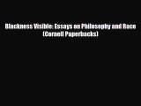 [PDF] Blackness Visible: Essays on Philosophy and Race (Cornell Paperbacks) [Download] Online