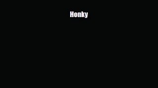 [PDF] Honky [Read] Online