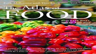 Download The Earthscan Atlas Series  11 vols  The Atlas of Food  Who Eats What  Where and Why