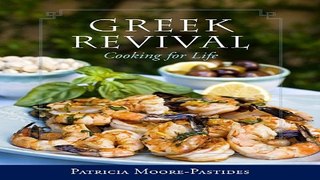 Download Greek Revival  Cooking for Life
