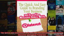 The Quick and Easy Guide to Branding Your Business and Creating Massive Sales with