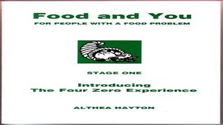 Read Food and You  Introducing the Four Zero Experience Stage One  For People with a Food Problem