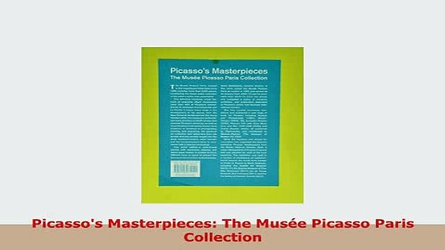 PDF Picassos Masterpieces The Musée Picasso Paris Collection PDF Online