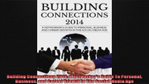 Building Connections 2014 A Networkers Guide To Personal Business and Career Growth In