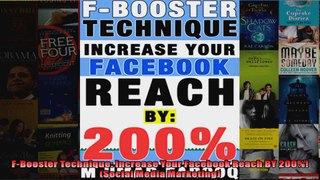 FBooster Technique Increase Your Facebook Reach BY 200 Social Media Marketing