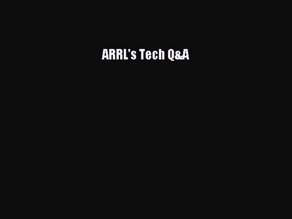 Read ARRL's Tech Q&A PDF Online