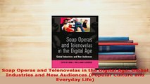 PDF  Soap Operas and Telenovelas in the Digital Age Global Industries and New Audiences Download Online