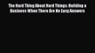 [PDF] The Hard Thing About Hard Things: Building a Business When There Are No Easy Answers