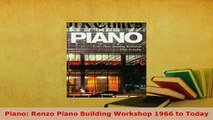 Download  Piano Renzo Piano Building Workshop 1966 to Today Read Online