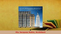 PDF  Ely Jacques Kahn Architect Read Full Ebook