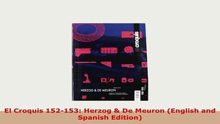 PDF  El Croquis 152153 Herzog  De Meuron English and Spanish Edition Read Full Ebook