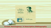 PDF  Ernest Hemingway A Descriptive Bibliography Free Books