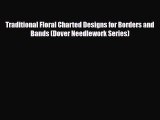 Download ‪Traditional Floral Charted Designs for Borders and Bands (Dover Needlework Series)‬