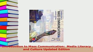 Download  Introduction to Mass Communication  Media Literacy and Culture Updated Edition Read Online