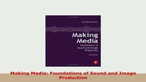 PDF  Making Media Foundations of Sound and Image Production PDF Book Free