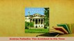 Download  Andrea Palladio The Architect in His Time Ebook