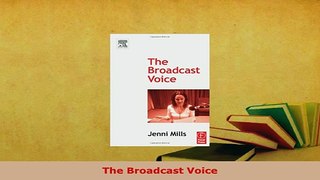 Download  The Broadcast Voice PDF Online