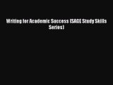 Read Writing for Academic Success (SAGE Study Skills Series) Ebook Free