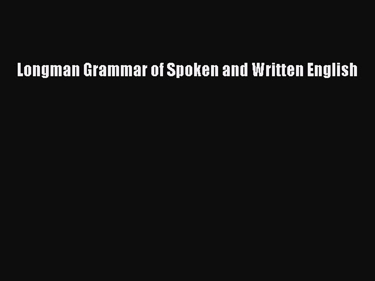 Read Longman Grammar of Spoken and Written English PDF Free