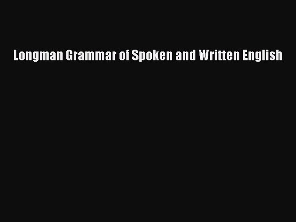 Read Longman Grammar of Spoken and Written English PDF Free