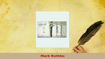 PDF  Mark Rothko Download Full Ebook