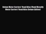 Download Deluxe Motor Carriers' Road Atlas (Rand Mcnally Motor Carriers' Road Atlas Deluxe