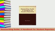 Download  Newswriting Guide A Handbook for Student Reporters Ebook