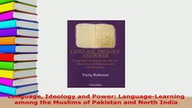 Download  Language Ideology and Power LanguageLearning among the Muslims of Pakistan and North Ebook