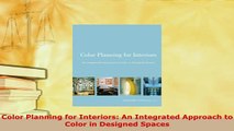 PDF  Color Planning for Interiors An Integrated Approach to Color in Designed Spaces Free Books