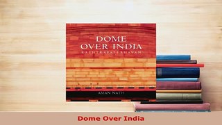 Download  Dome Over India Download Full Ebook