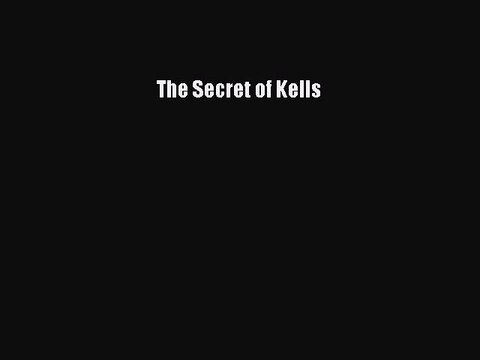 Read The Secret of Kells PDF Online