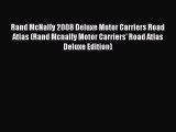Read Rand McNally 2008 Deluxe Motor Carriers Road Atlas (Rand Mcnally Motor Carriers' Road