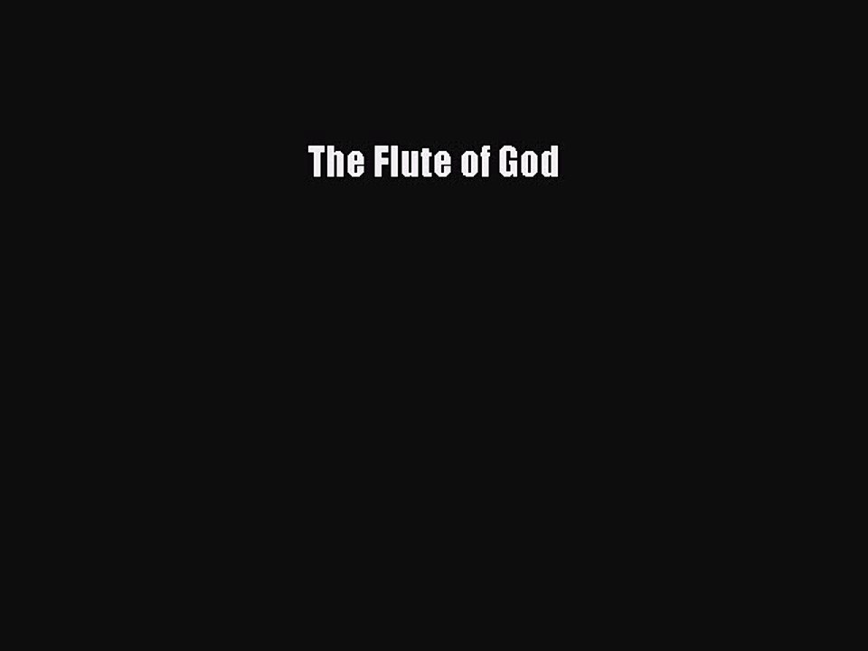 Read The Flute of God Ebook Online