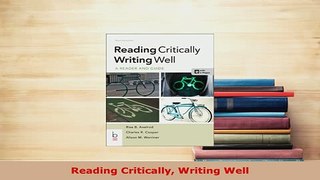 Download  Reading Critically Writing Well Free Books