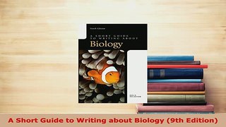 PDF  A Short Guide to Writing about Biology 9th Edition Ebook