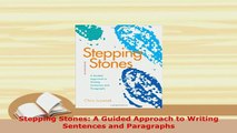 Download  Stepping Stones A Guided Approach to Writing Sentences and Paragraphs Download Online