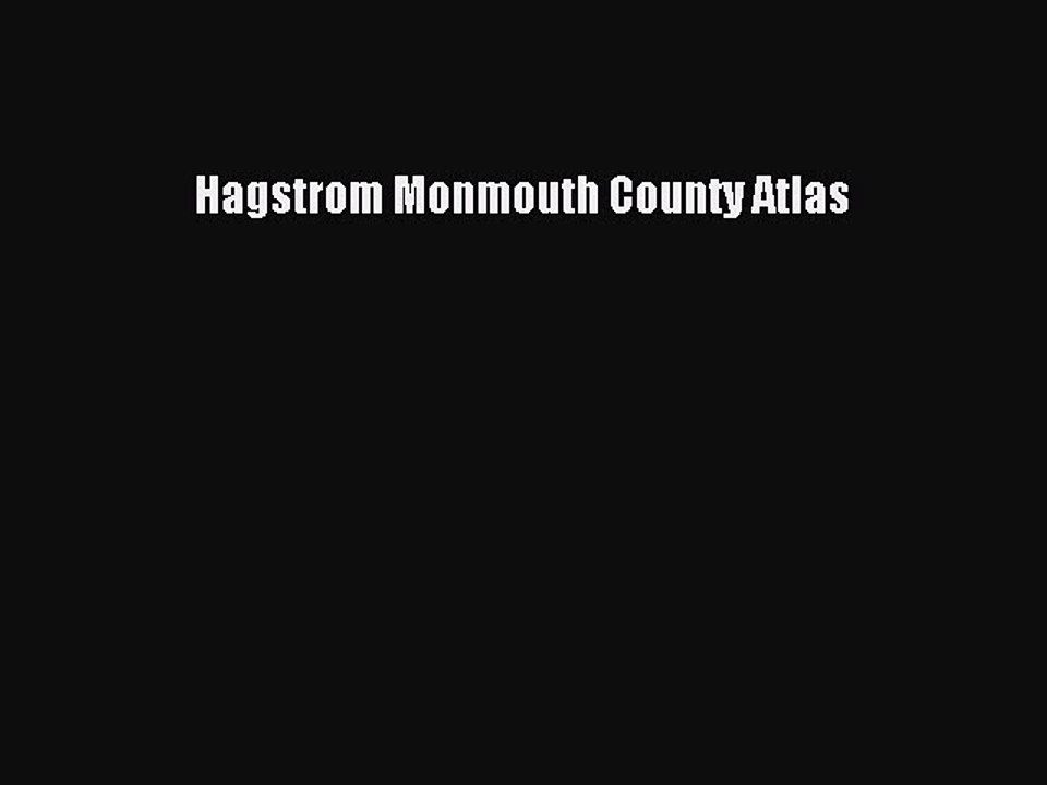 Read Hagstrom Monmouth County Atlas Ebook Free