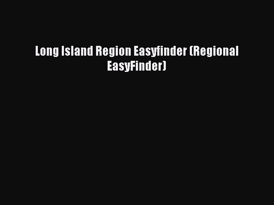 Read Long Island Region Easyfinder (Regional EasyFinder) Ebook Free