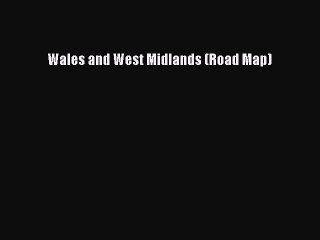 Read Wales and West Midlands (Road Map) Ebook Free