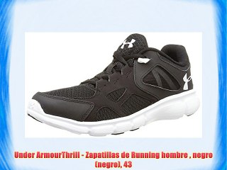 Under ArmourThrill - Zapatillas de Running hombre  negro (negro) 43